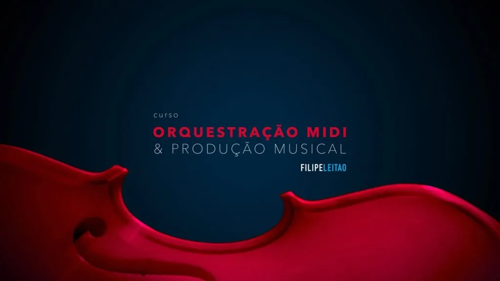 Curso Orquestração Midi e Produção Musical